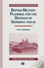 Capa do artigo British Military Planning For The Defence Of Germany 1945â€“50
