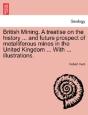 British Mining. A Treatise On The Histor - Preview
