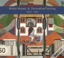British Murals & Decorative Painting 1910-1970