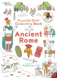 British Museum: Around The World Colouring: Ancient Rome