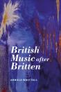 British Music After Britten - Preview