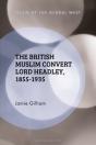 British Muslim Convert Lord Headley, 1855-1935 - Preview