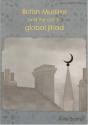 British Muslims And The Call To Global Jihad - Preview