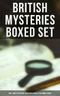 British Mysteries Boxed Set: 560+ Thriller Classics, Detective Stories & True Crime Stories - Preview