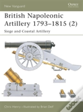 British Napoleonic Artillery 1793â€“1815 (2)