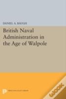 British Naval Administration In The Age Of Walpole