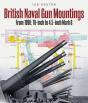 British Naval Gun Mountings - Preview