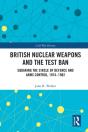 British Nuclear Weapons And The Test Ban - Preview