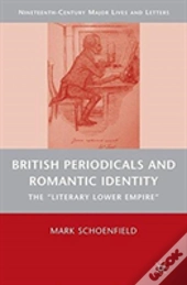 British Periodicals And Romantic Identity