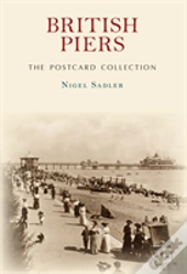 British Piers The Postcard Collection