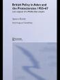 British Policy In Aden And The Protectorates 1955-67 - Preview