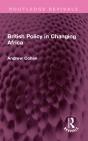 British Policy In Changing Africa - Preview