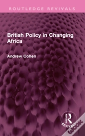 British Policy In Changing Africa