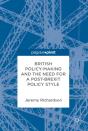 British Policy-Making And The Need For A Post-Brexit Policy Style - Preview