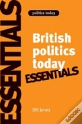 British Politics Today: Essentials