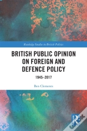 British Public Opinion On Foreign And Defence Policy