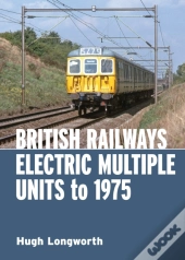 British Railways Electric Multiple Units To 1975
