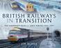 British Railways In Transition - Preview