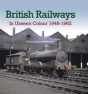 British Railways In Unseen Colour - Preview