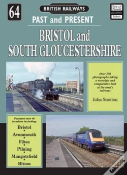 Capa do artigo British Railways Past And Present Volume 64: Bristol And South Gloucestershire