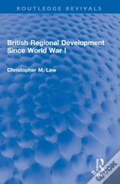 British Regional Development Since World War I