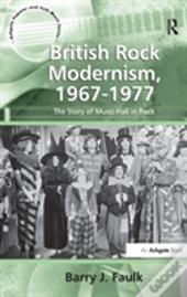 British Rock Modernism, 1967-1977