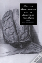 British Romanticism And The Science Of The Mind
