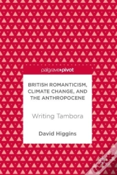 British Romanticism, Climate Change, And The Anthropocene