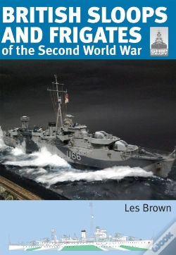 Capa do artigo British Sloops And Frigates Of The Second World War