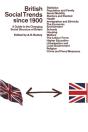 British Social Trends Since 1900 - Preview
