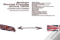 British Social Trends Since 1900