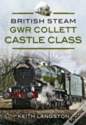 Capa do artigo British Steam: Gwr Collett Castle Class