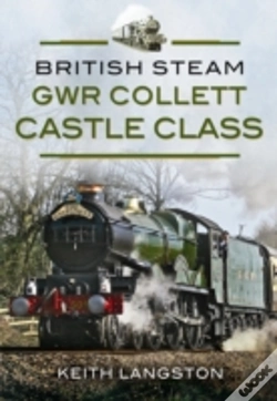Capa do artigo British Steam: Gwr Collett Castle Class