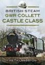 British Steam: Gwr Collett Castle Class - Preview