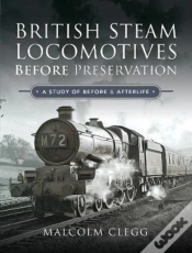 Capa do artigo British Steam Locomotives Before Preservation