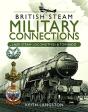 British Steam Military Connections - Preview