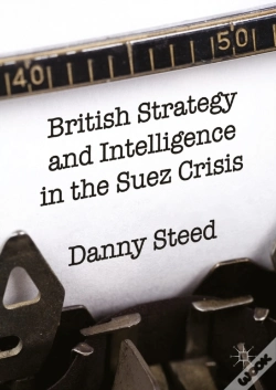 Capa do artigo British Strategy And Intelligence In The Suez Crisis