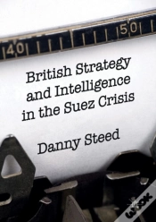 Capa do artigo British Strategy And Intelligence In The Suez Crisis
