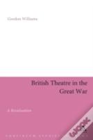 British Theatre In The Great War