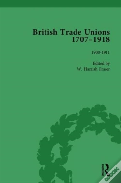 Capa do artigo British Trade Unions, 1707-1918, Part Ii, Volume 7