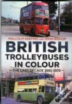 British Trolleybuses In Colour