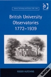 British University Observatories 1772â€“1939