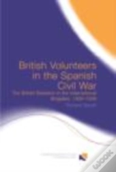 British Volunteers In The Spanish Civil War