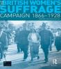 British Women'S Suffrage Campaign 1866-1928 - Preview