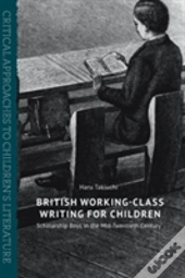 British Working-Class Writing For Children