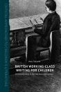 British Working-Class Writing For Children - Preview