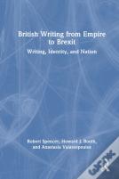 British Writing From Empire To Brexit