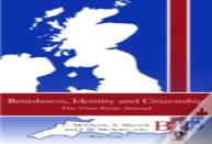 Britishness, Identity And Citizenship