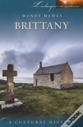 Brittany: A Cultural History