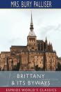 Brittany And Its Byways (Esprios Classics) - Preview